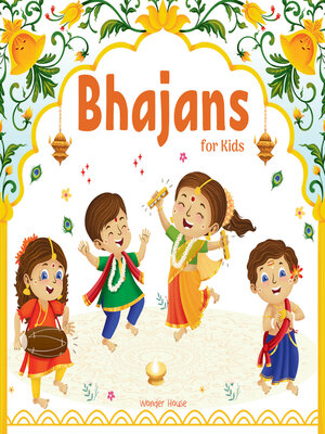 cover image of Bhajans For Kids – Illustrated Prayer Book, Bhajans in Three Languages for easy understanding | Age
